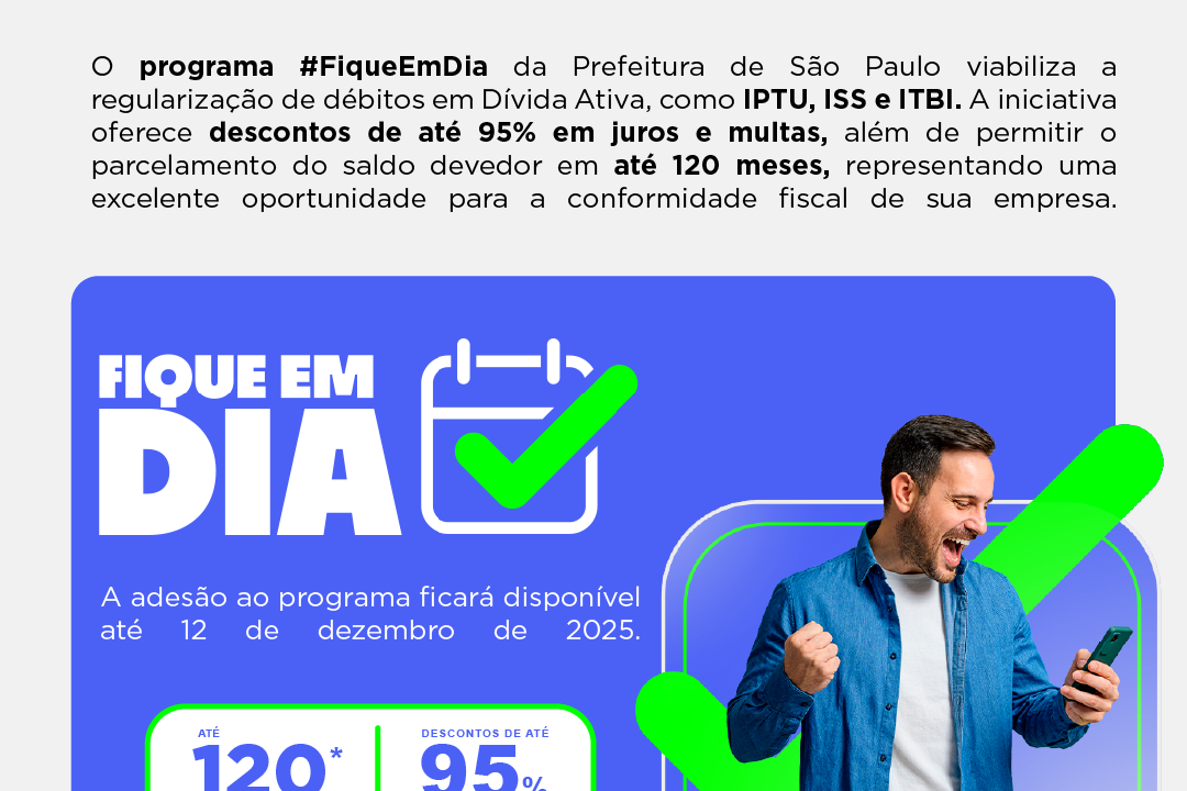 Programa Fique em Dia: Reduza Suas Dívidas com a Prefeitura de SP em até 95%